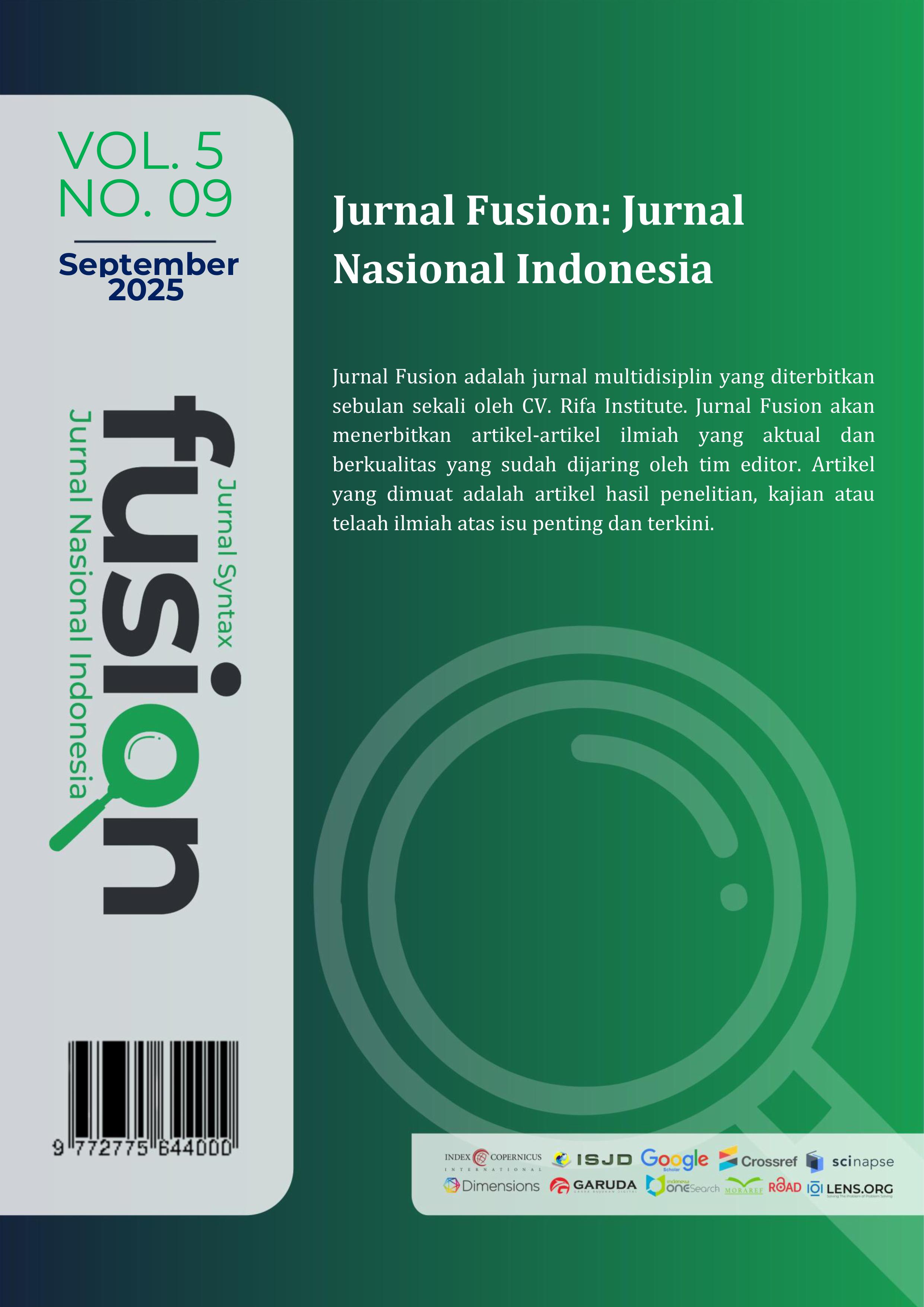 					View Vol. 5 No. 09 (2025): Jurnal Fusion: Jurnal Nasional Indonesia
				